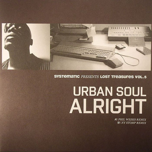 Lost Treasures Vol 5: Urban Soul - Alright [Systematic]