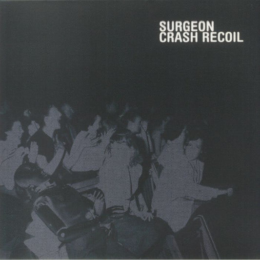 Surgeon - Crash Recoil [Tresor]
