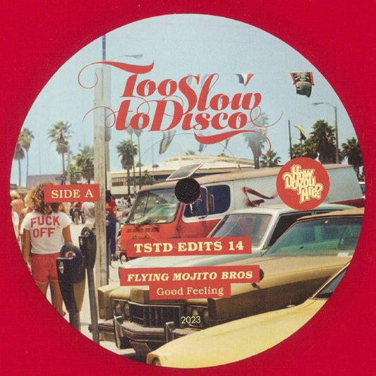 Flying Mojito Bros - Too Slow To Disco Edits 14