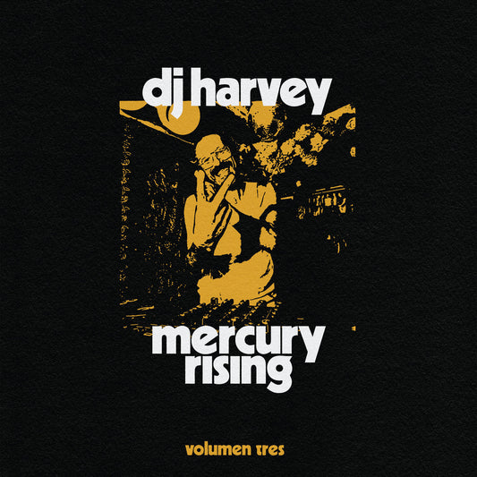 Dj Harvey - Mercury Rising 2x12" (Volumen Tres)