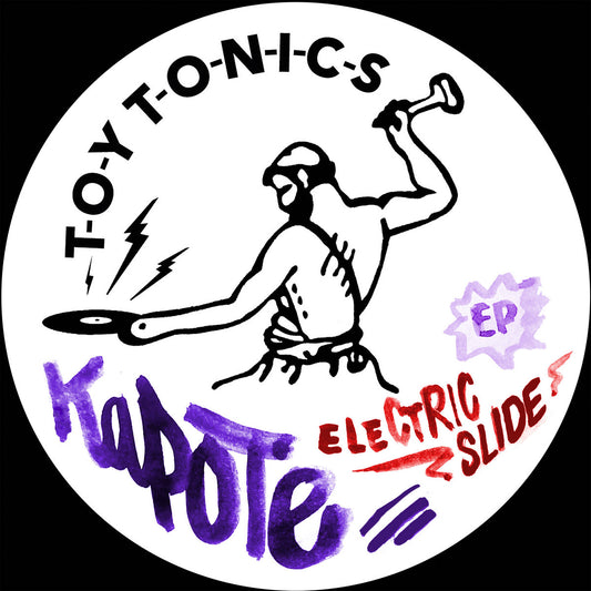 Kapote - Electric Slide EP [Toy Tonics]