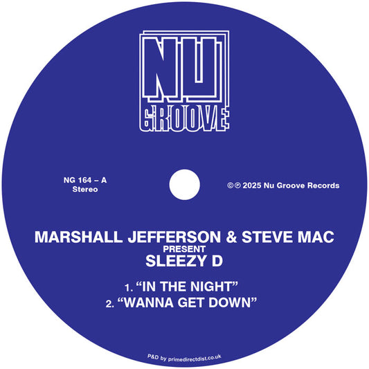 Marshall Jefferson & Steve Mac present Sleezy D / Juliet Mendoza In The Night / Wanna Get Down / JuJu Love / In The Dark