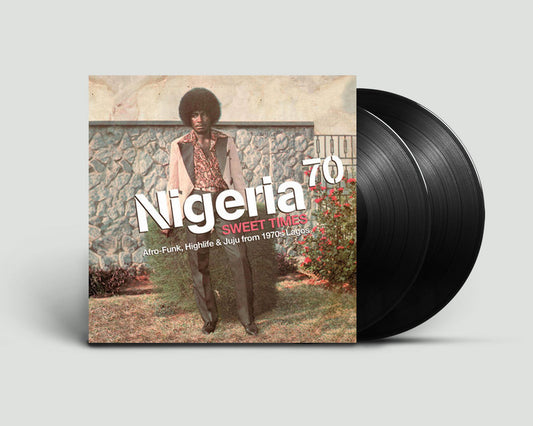 Nigeria 70 - Sweet Times: Afro-Funk, Highlife & Juju from 1970s Lagos (2LP) [Strut]