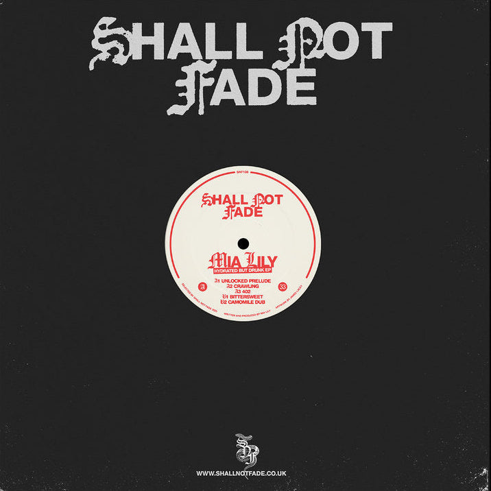 Mia Lily - Hydrated But Drunk EP [Shall Not Fade]