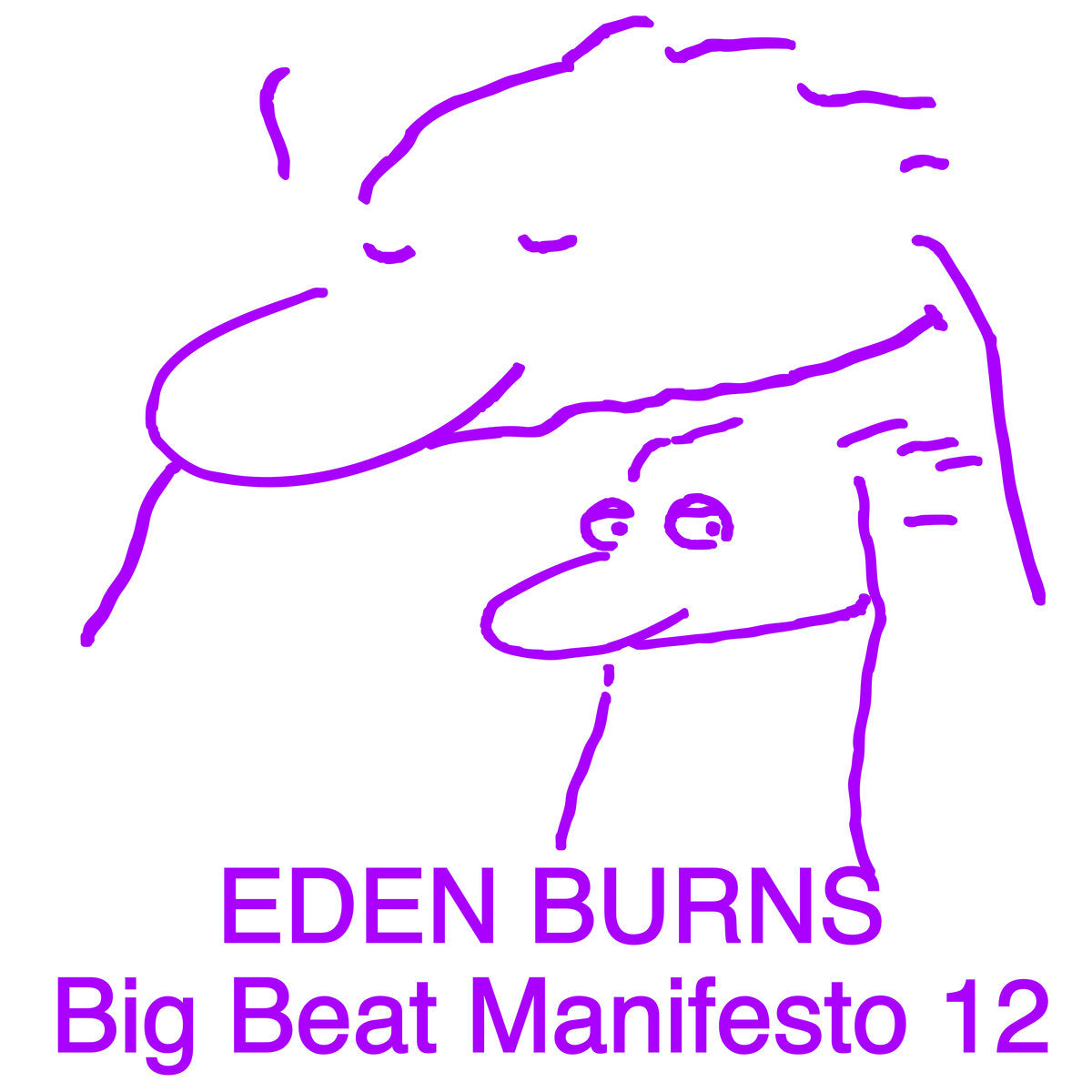 Eden Burns - Big Beat Manifesto Vol. XII [Public Possession]