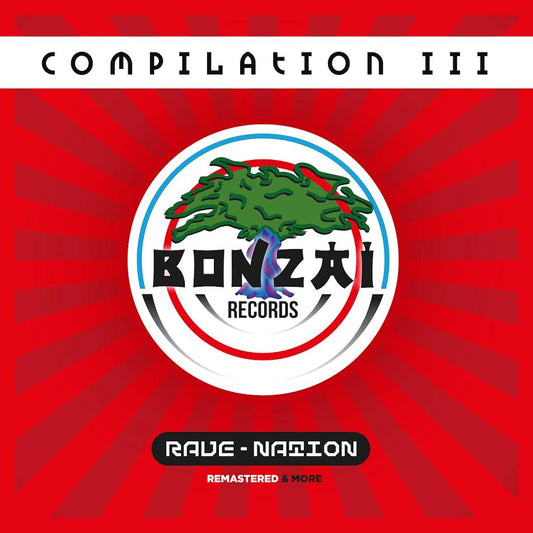 Bonzai Compilation III - Rave Nation (2x12")