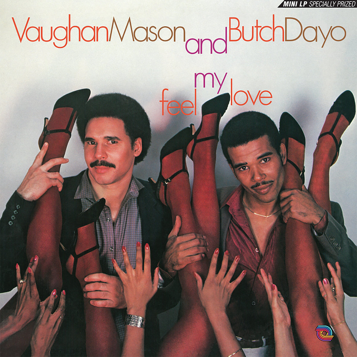 Vaughan Mason And Butch Dayo - Feel My Love [Be With Records]