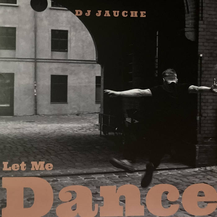 DJ Jauche - Let Me Dance [Flaneurecordings] [Preventa]