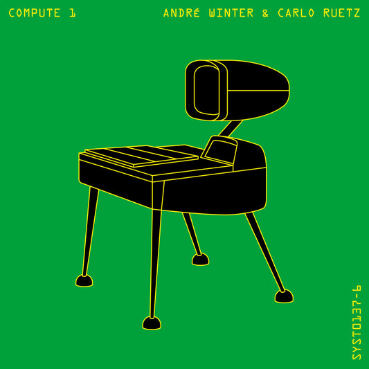 André Winter & Carlo Ruetz - Compute 1 [Systematic] [Preventa]