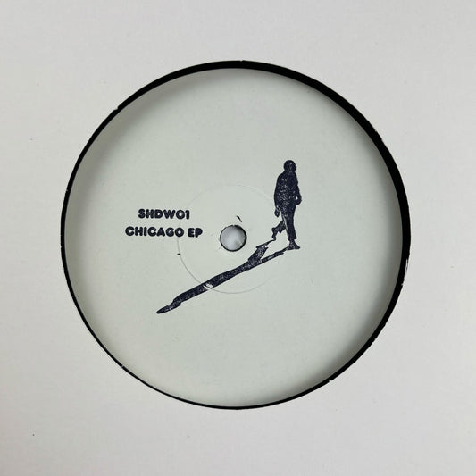 Unknown Artist - Chicago EP [Shadow Pressings]