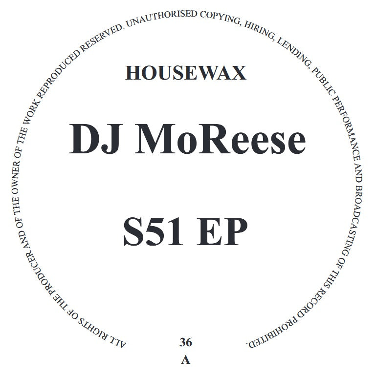 DJ MoReese - S51 EP [Housewax]