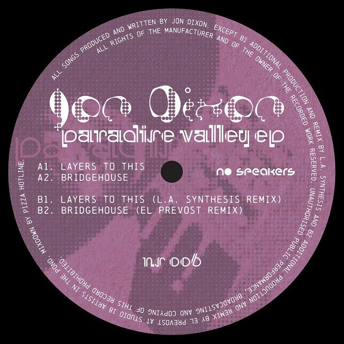 Jon Dixon - Paradise Valley EP (feat LA Synthesis, El Prevost remixes) [No Speakers]