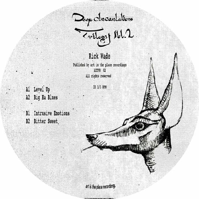 Rick Wade – Deep Incantations Trilogy Vol. 2 [Art is the Place]