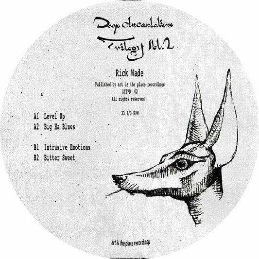 Rick Wade – Deep Incantations Trilogy Vol. 2 [Art is the Place]