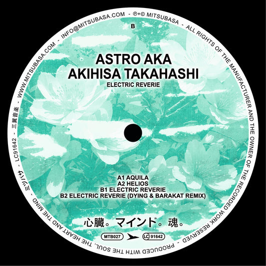 Astro aka Akihisa Takahashi - Electric Reverie EP [Mitsubasa]