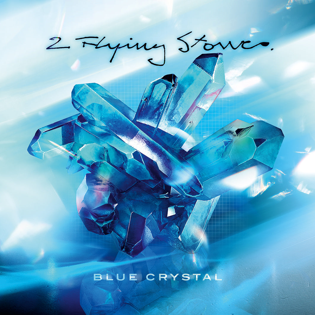 2 Flying Stones - Blue Crystal (Remixes) [2 Flying Stones]