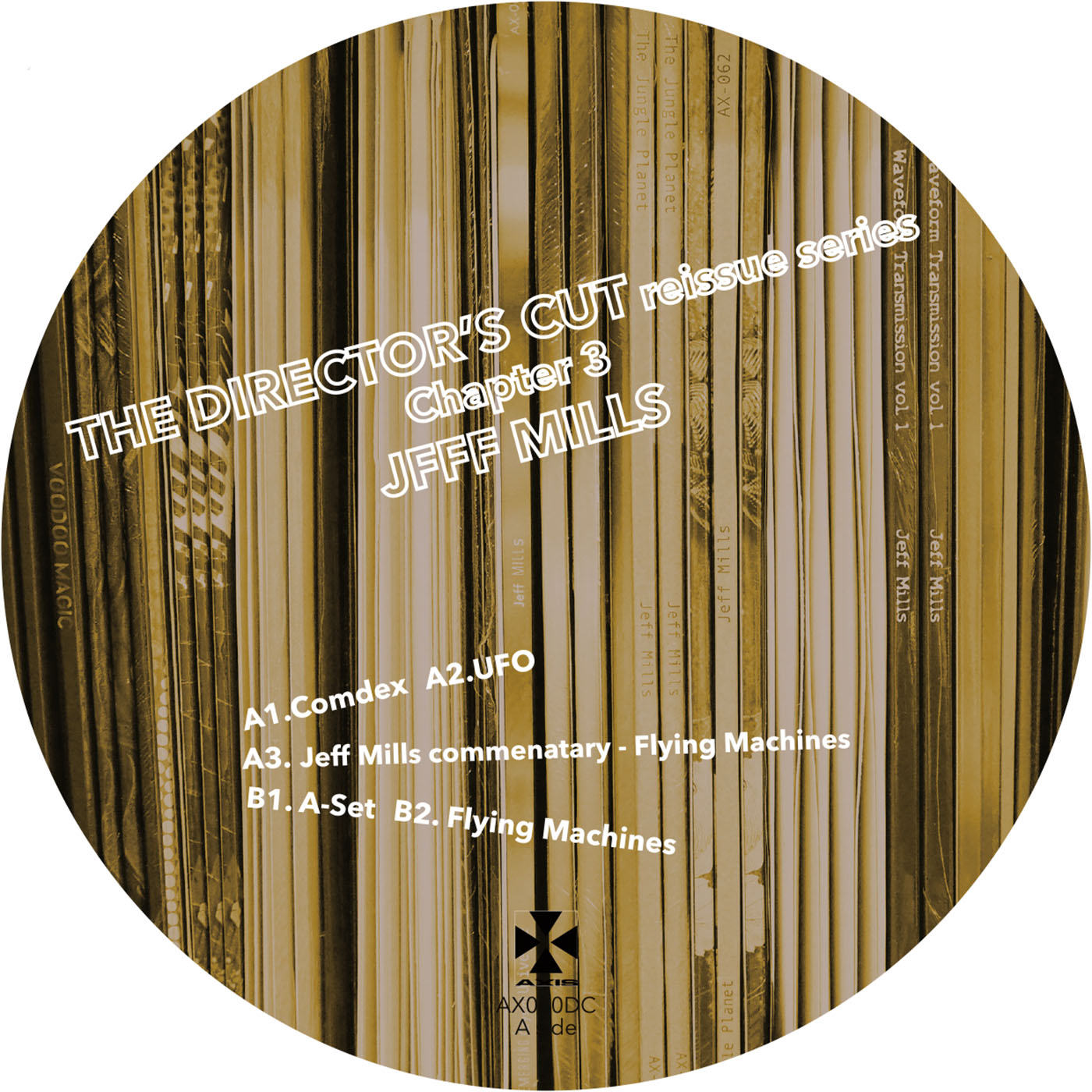 Jeff Mills - The Director's Cut Chapter 3 [Axis Records]