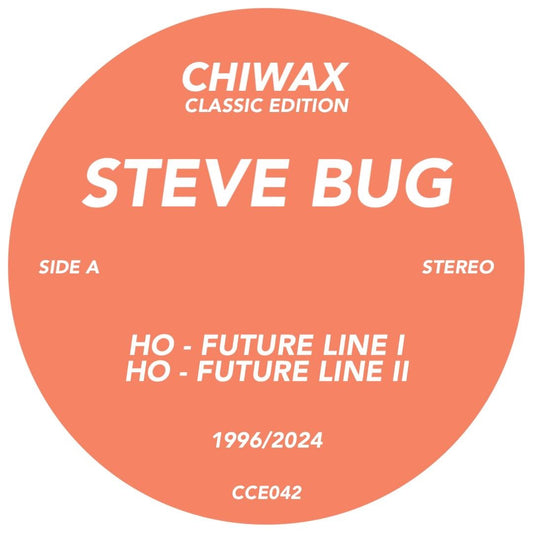 Steve Bug - HO [Chiwax]