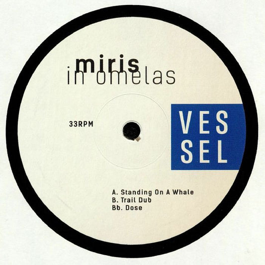 Miris - In Omelas [Vessel]