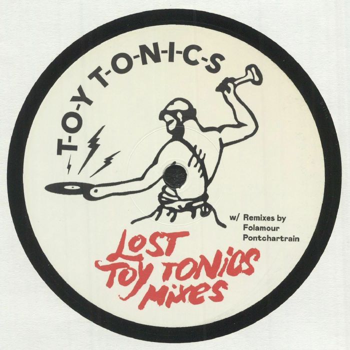 Mangabey, Felipe Gordon, Demuja, Sano & Kapote - Lost Toy Tonics Mixes [Toy Tonics]