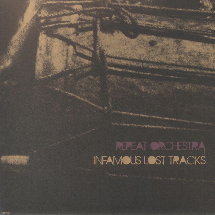 Repeat Orchestra - Infamous Lost Tracks [Couldn't Care More]