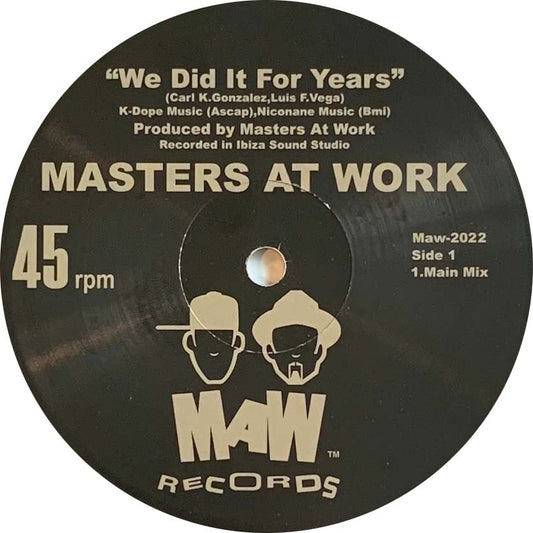 Masters At Work - We Did It For Years [MAW]