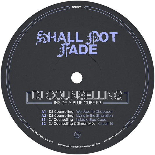 Dj Counselling - Inside a Blue Cube EP [Shall Not Fade]