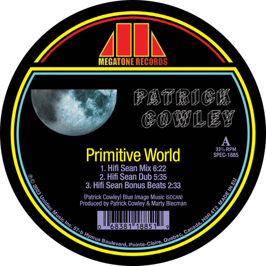 Patrick Cowley - Primitive World (Hifi Sean Remixes) [Unidisc] [preventa]