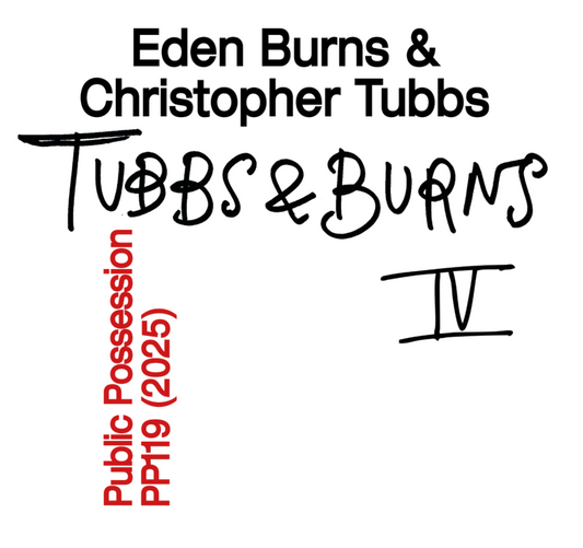 Eden Burns & Christopher - Tubbs Burns & Tubbs Vol. IV [Public Possession]