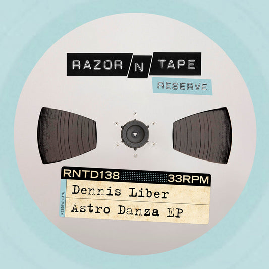 Dennis Liber - Astro Danza EP [Razor N Tape]