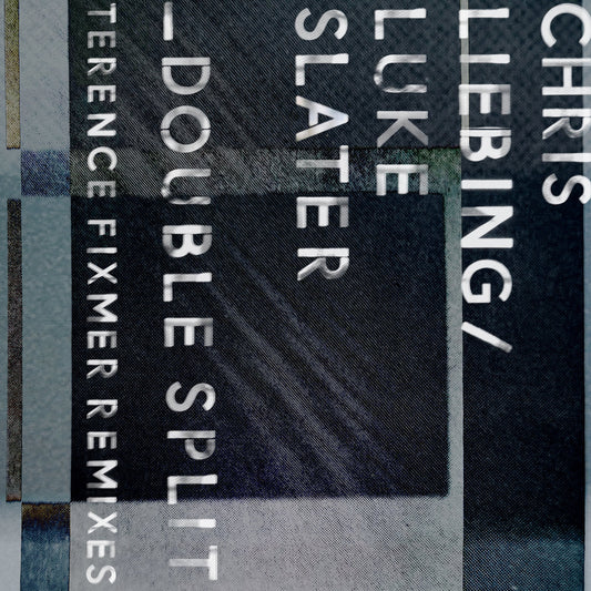 Chris Liebing, Luke Slater - Double Split (Terence Fixmer Remixes) [CLR]