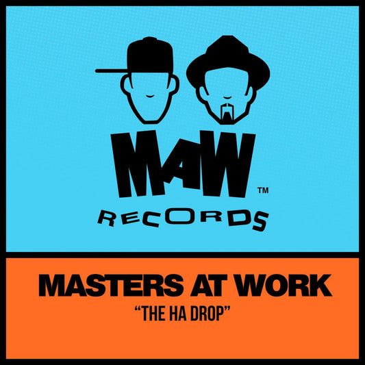 Masters At Work - The Ha Drop [MAW]