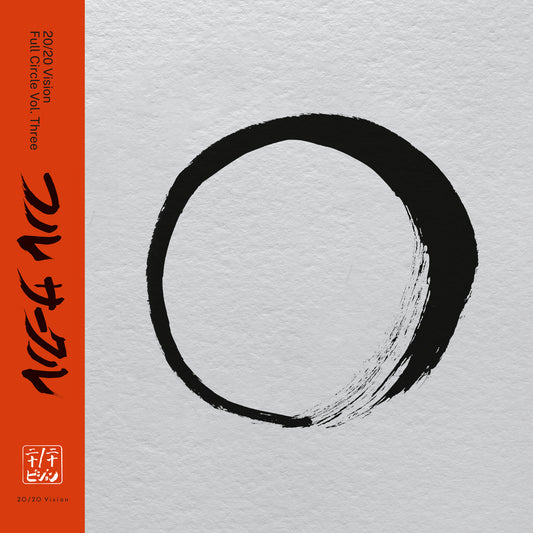 Versalife / B Love / Simon Baker / Wolf 'N' Flow - 20/20 Vision: Full Circle Vol Three (Incl. Roman Fluegel & Madvilla Remixes)