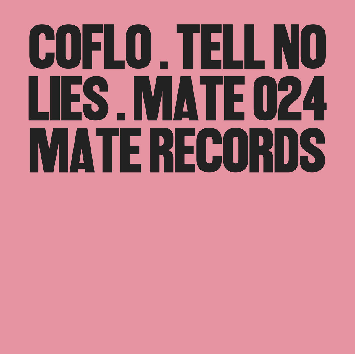 Coflo - Tell No Lies [Mate]
