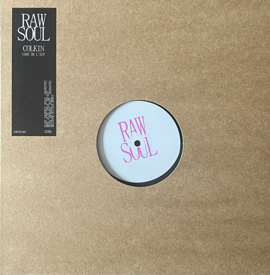 Colkin - Gare De L'Est EP [Raw Soul]