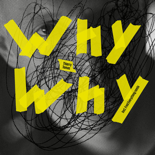 Thierry Tomas - Why Why EP (Incl. Fred Everything Remix) [Deeppa]