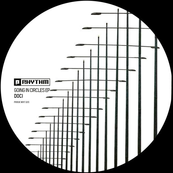 Doci - Going In Circles EP [Planet Rhythm]