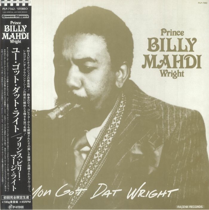 Prince Billy Mahdi Wright - You Got Dat Wright [P-Vine Japan]