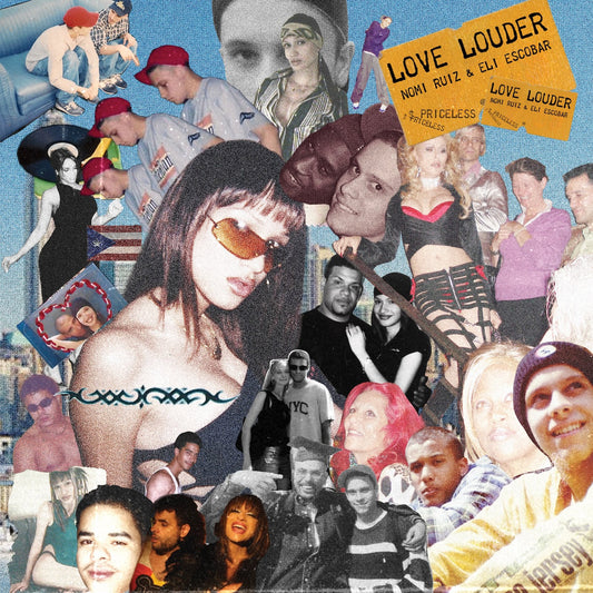 Nomi Ruiz & Eli Escobar - Love Louder [Razor-N-Tape]