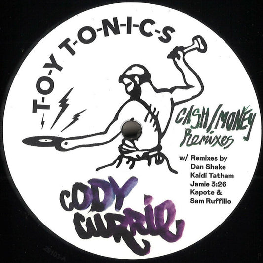 Cody Currie - Cash / Money Remixes [Toy Tonics]