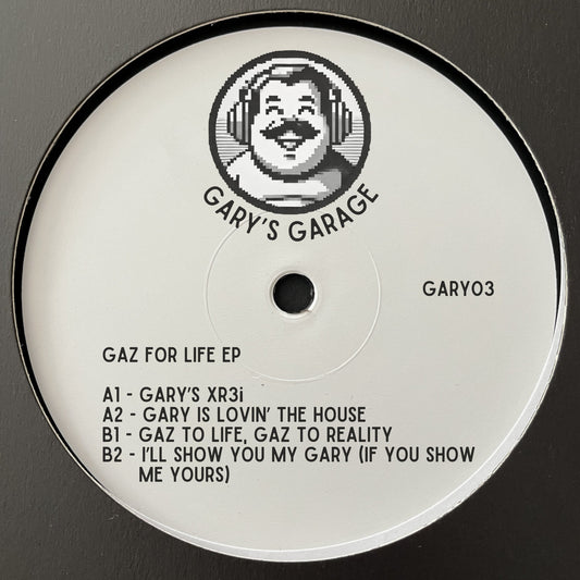 Gary’s Garage - Gaz For Life EP [Gary's Garage]