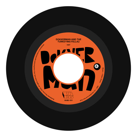Dokkerman & the Turkeying Fellaz - Hat / Kilenc [Budabeats]