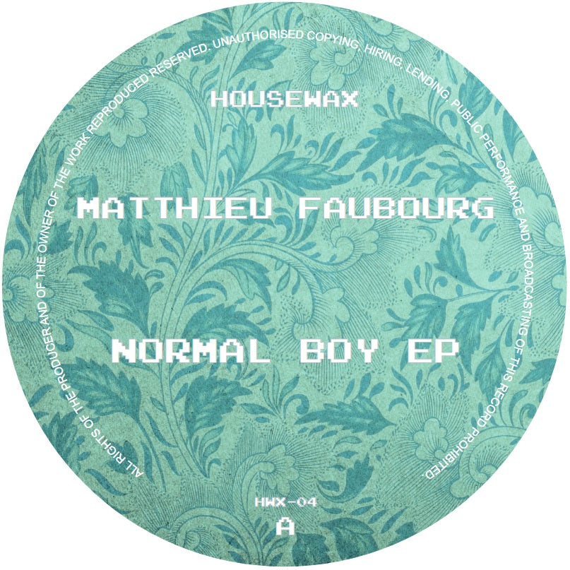 Matthieu Faubourg - Normal Boy EP [Housewax]