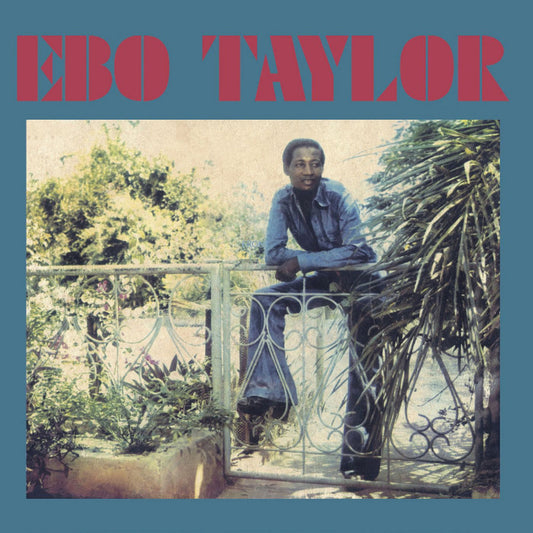 Ebo Taylor - Ebo Taylor [Strut]