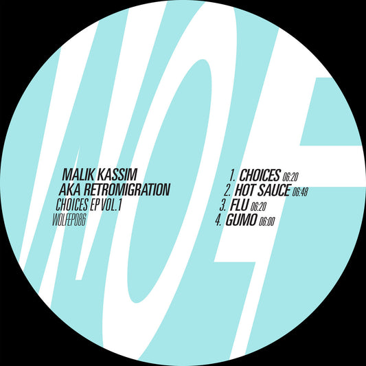 Malik Kassim aka Retromigration - Choices EP Vol.1 [Wolf Music]