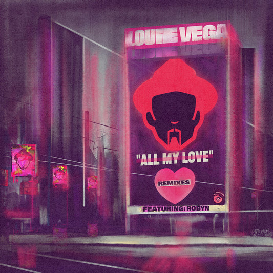 Louie Vega - All My Love feat. Robyn (Remixes) (2LP) [Nervous Records]