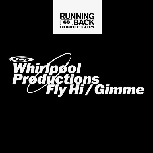 Whirlpool Productions - Fly Hi / Gimme w/ Move D Remix [Running Back]