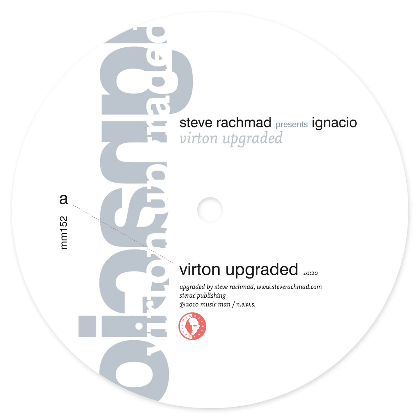 Steve Rachmad presents Ignacio - Virton Upgraded (Ben Klock Remixes) [Music Man Records]