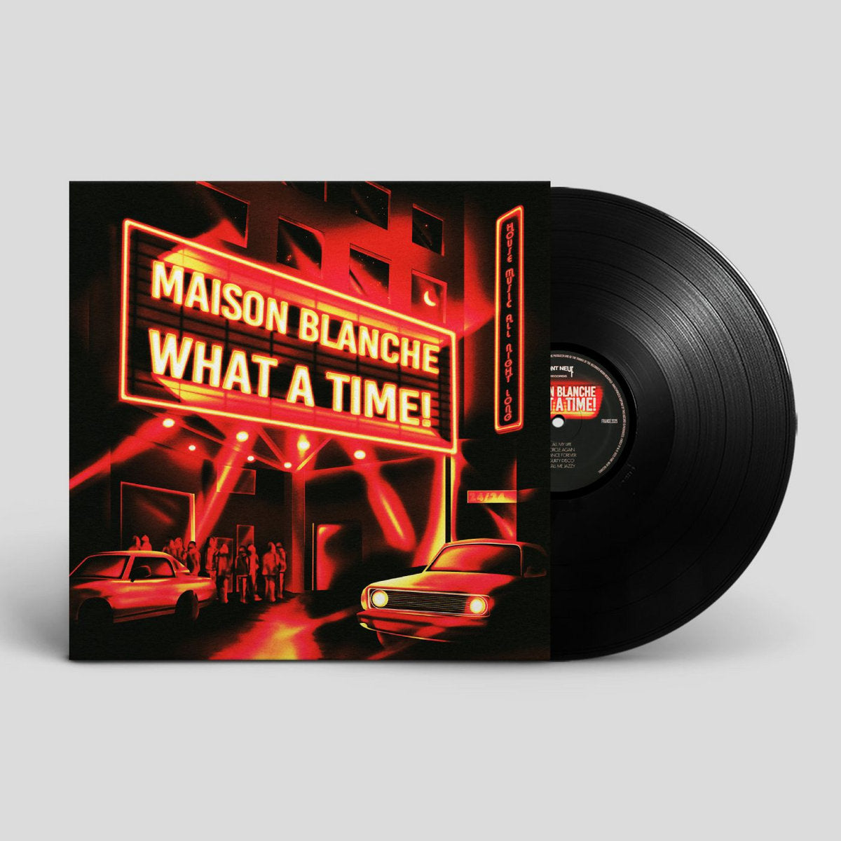 Maison Blanche - What A Time! [Pont Neuf Records]