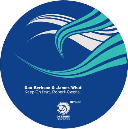 Dan Berkson & James What feat. R. Owens - Keep On (Incl. Stimming Remix) [Dessous]